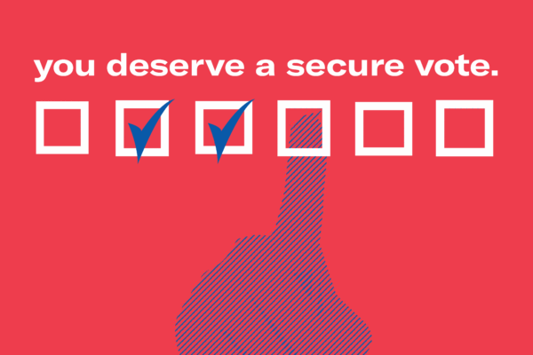 you deserve a secure vote