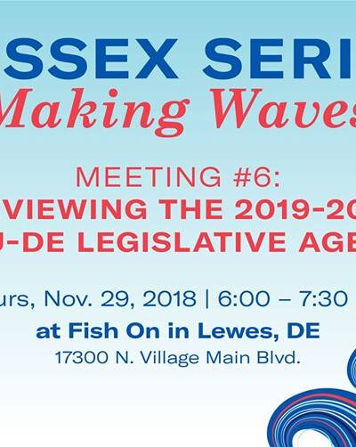 Sussex Series #6: A Preview of the 19-20 Legislative Agenda