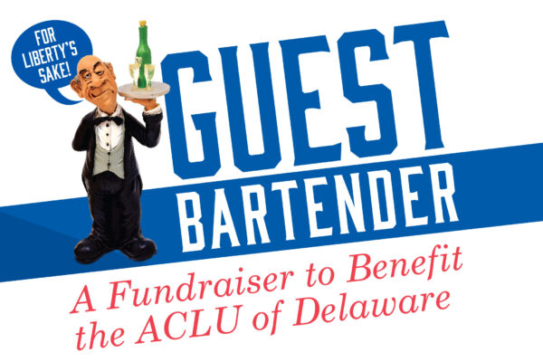 ACLU Delaware Guest Bartender 2019