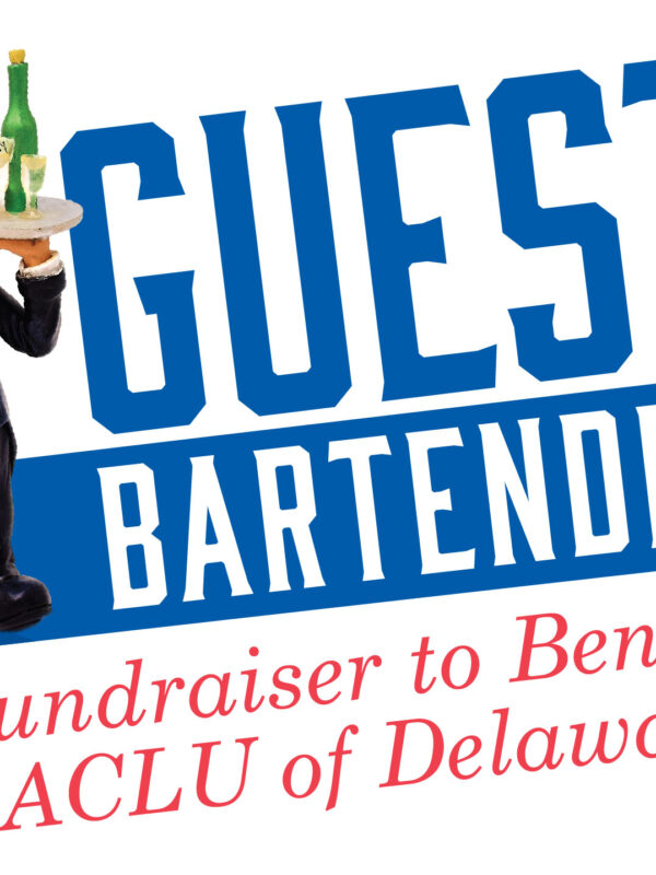 ACLU Delaware Guest Bartender 2019