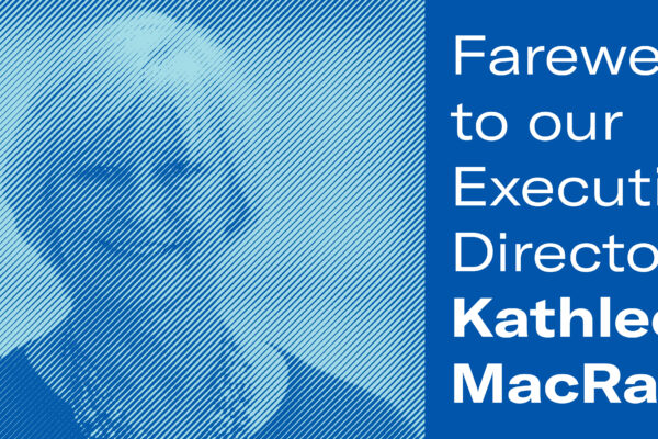Farewell to our Executive Director, Kathleen MacRae