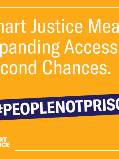 Smart Justice Means Second Chances