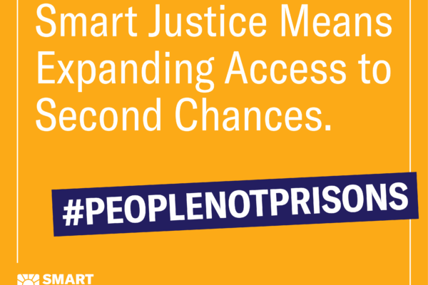 Smart Justice Means Second Chances