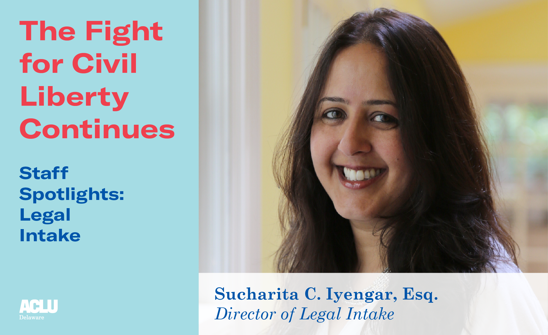 the Fight for Civil Liberty Continues: Staff Spotlights Legal Intake