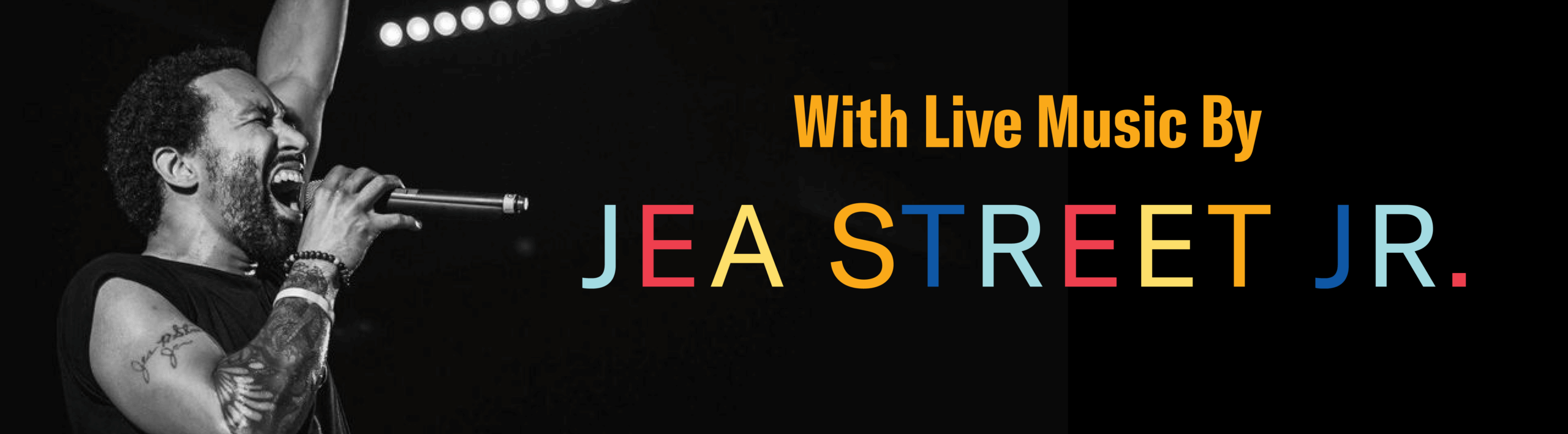 with live music by Jea Street Jr