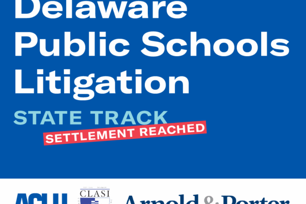 DE public schools litigation - state track settlement reached