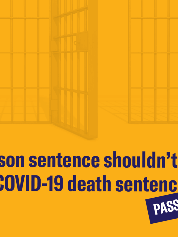 A prison sentence shouldn't lead to a COVID-19 death sentence.
