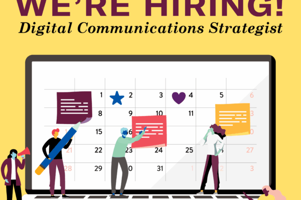 We're hiring! Digital Communications Strategist.