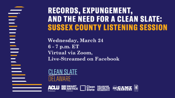 Records, Expungement, and the need for a clean slate: sussex county listening session