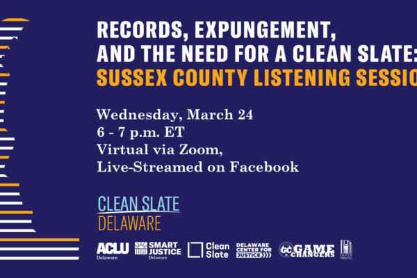 Records, Expungement, and the need for a clean slate: sussex county listening session