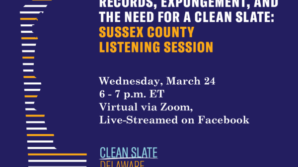 Records, Expungement, and the need for a clean slate: sussex county listening session