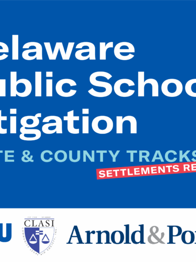 Delaware Public Schools Litigation State & County Tracks - Settlements Reached