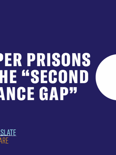 Paper Prisons and the Second Chance Gap