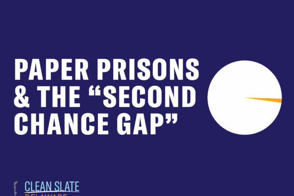 Paper Prisons and the Second Chance Gap
