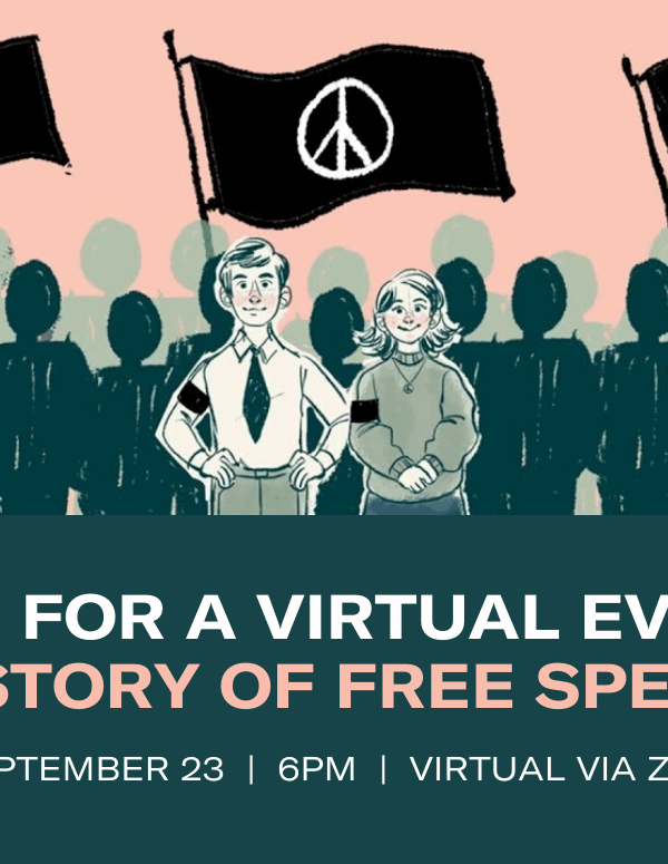 Join us for a virtual event: The History of Free Speech