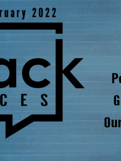 Black Voices: Police Justice, Gentrification, Our Local History, and more