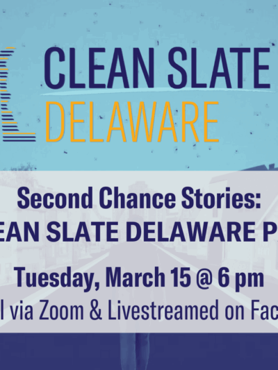Clean Slate Delaware: Second Chance Stories: A Clean Slate Delaware Panel.