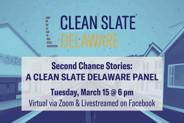 Clean Slate Delaware: Second Chance Stories: A Clean Slate Delaware Panel.