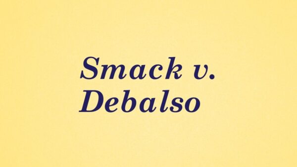 graphic with yellow background and dark blue text. Smarck v. Debalso.