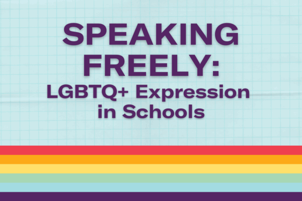Speaking Freely: LGBTQ+ Expression in Schools