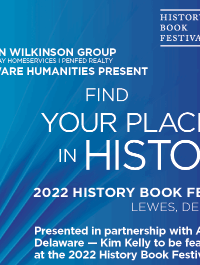 Find Your Place in History. 2022 History Book Festival, Lewes, DE.