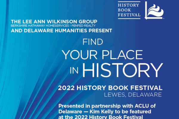 Find Your Place in History. 2022 History Book Festival, Lewes, DE.