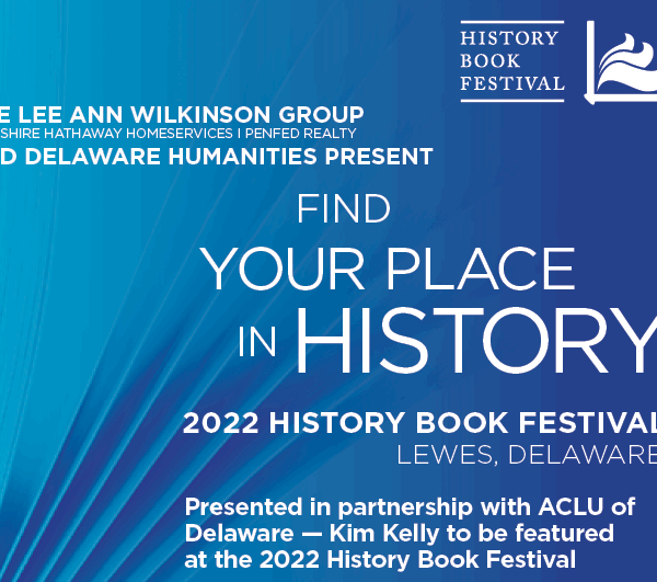 Find Your Place in History. 2022 History Book Festival, Lewes, DE.
