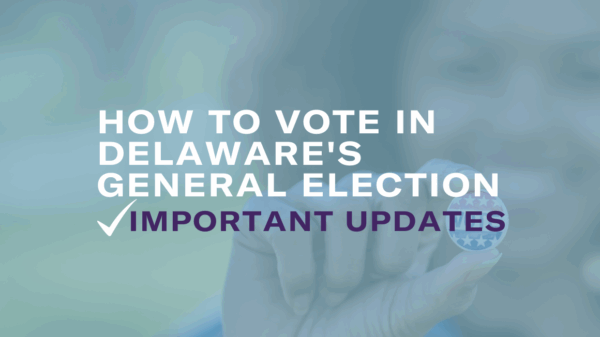 how to vote in Delaware's General Election - Important updates
