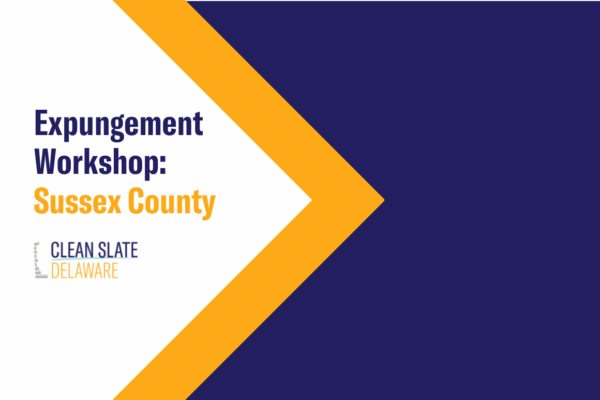 Expungement Workshop: Sussex County