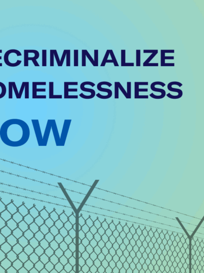 decriminalize HOMELESSNESS