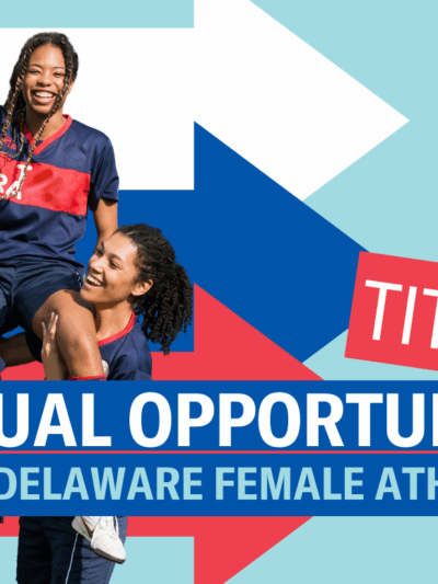 Title IX: Equal Opportunity for Delaware Female Athletes