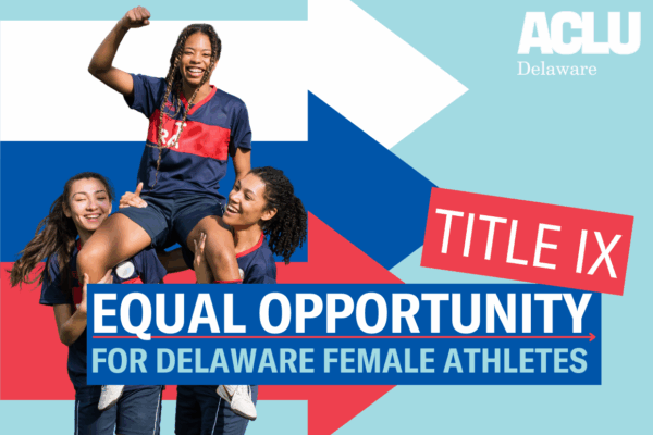 Title IX: Equal Opportunity for Delaware Female Athletes