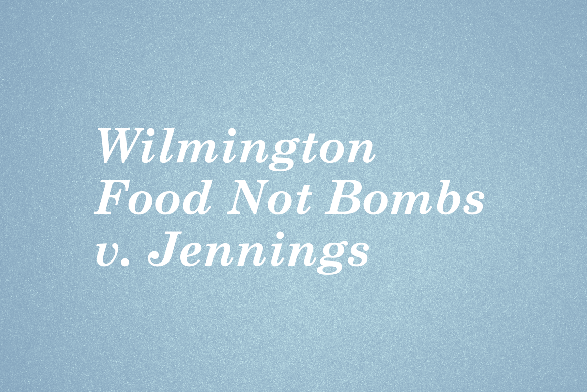 Wilmington Food Not Bombs v. Jennings