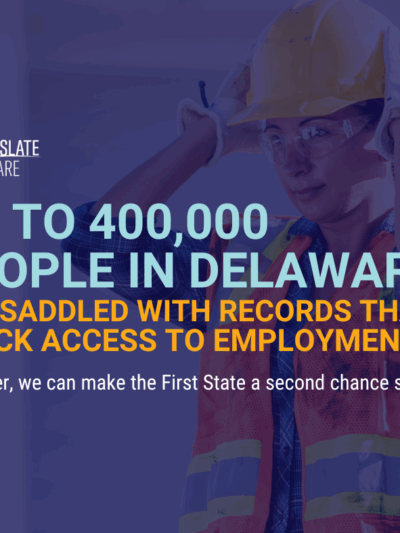 Image showing that up to 400,00 people in Delaware are saddled with records that block access to employment