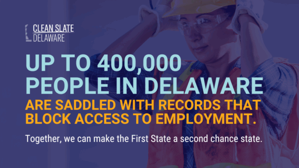 Image showing that up to 400,00 people in Delaware are saddled with records that block access to employment