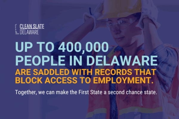 Image showing that up to 400,00 people in Delaware are saddled with records that block access to employment