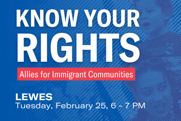 Know Your Rights: Allies for Immigrant Communities