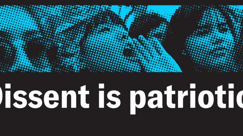 Dissent is patriotic.