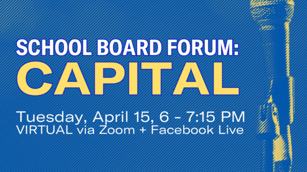 School Board Forum: Capital