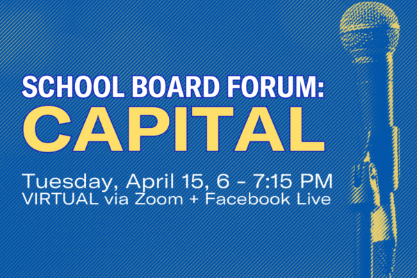 School Board Forum: Capital