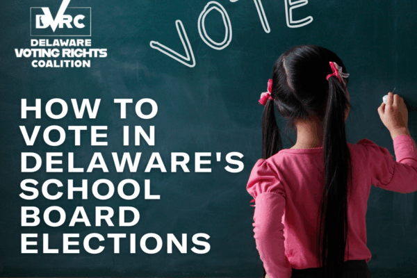 How to vote in Delaware's 2025 School Board Elections