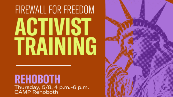 Firewall for Freedom Activist Training, an in-person event in Rehoboth