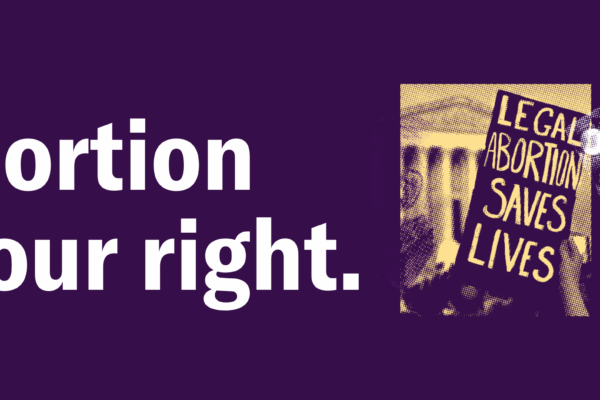 Abortion is our right.