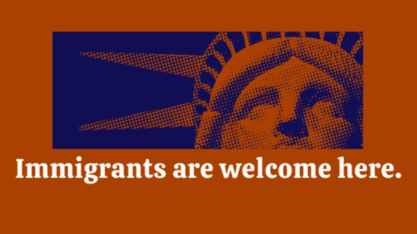 Immigrants are welcome here.