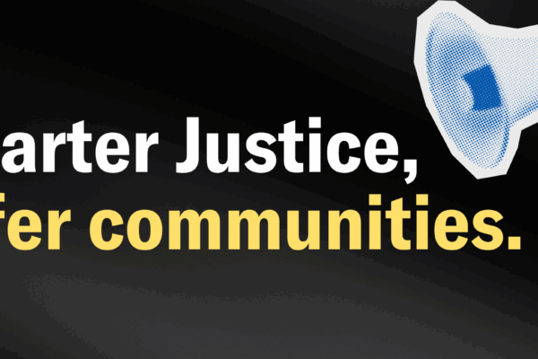 Smart Justice, Safer Communities