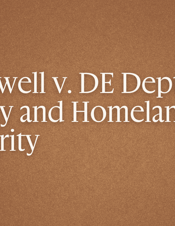 Light text on brown background that reads: "Shotwell v. DE Dept of Safety and Homeland Security"