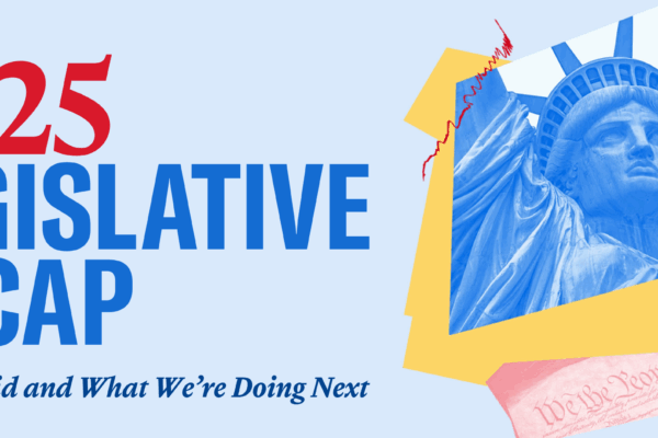 2025 Legislative Recap
