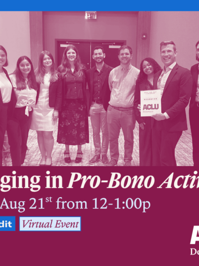 Photo of several members of the ACLU-DE legal department at an event with an "ACLU of Delaware" sign. The text underneath reads "Engaging in Pro Bono Activism"