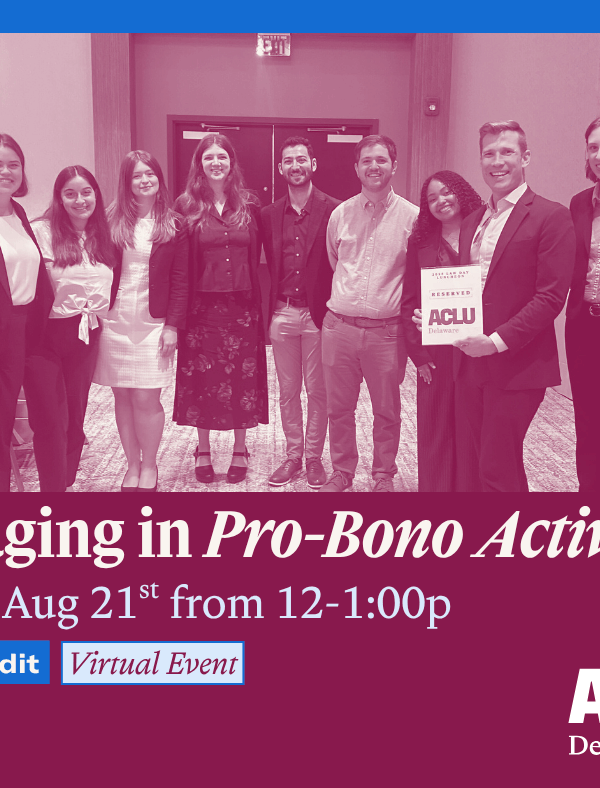 Photo of several members of the ACLU-DE legal department at an event with an "ACLU of Delaware" sign. The text underneath reads "Engaging in Pro Bono Activism"