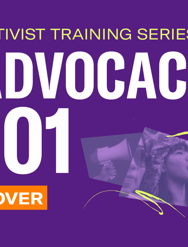 Activist Training Series: Advocacy 101